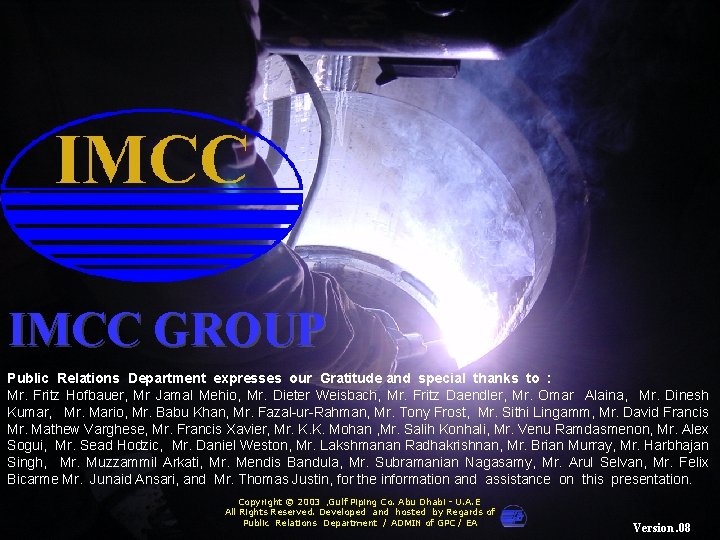 IMCC Group IMCC GROUP Public Relations Department expresses our Gratitude and special thanks to