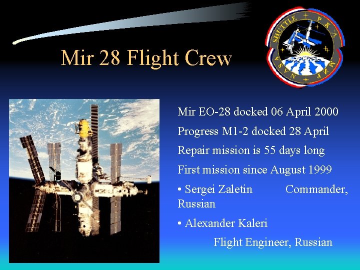 Mir 28 Flight Crew Mir EO-28 docked 06 April 2000 Progress M 1 -2