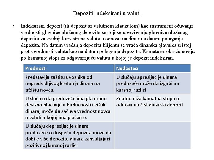 Depoziti indeksirani u valuti • Indeksirani depozit (ili depozit sa valutnom klauzulom) kao instrument