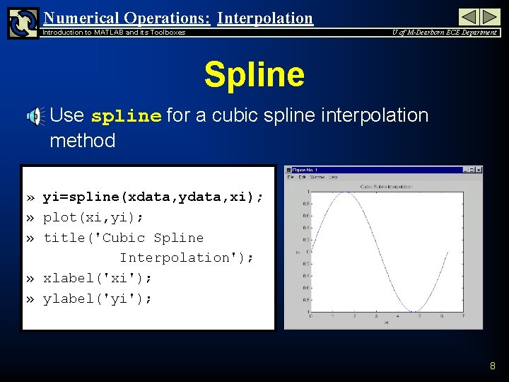 Numerical Operations: Interpolation Introduction to MATLAB and its Toolboxes U of M-Dearborn ECE Department