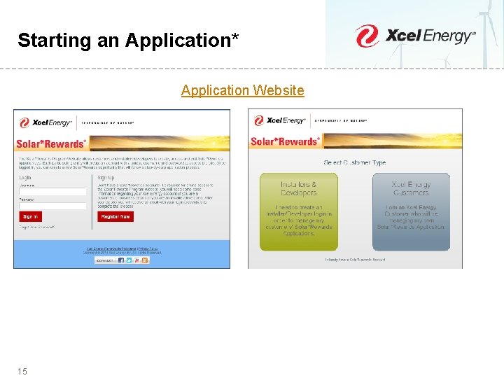 Starting an Application* Application Website 15 15 