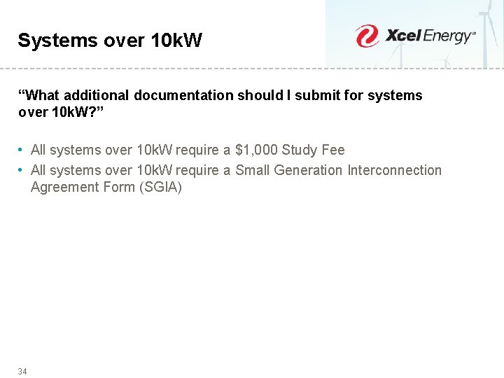 Systems over 10 k. W “What additional documentation should I submit for systems over
