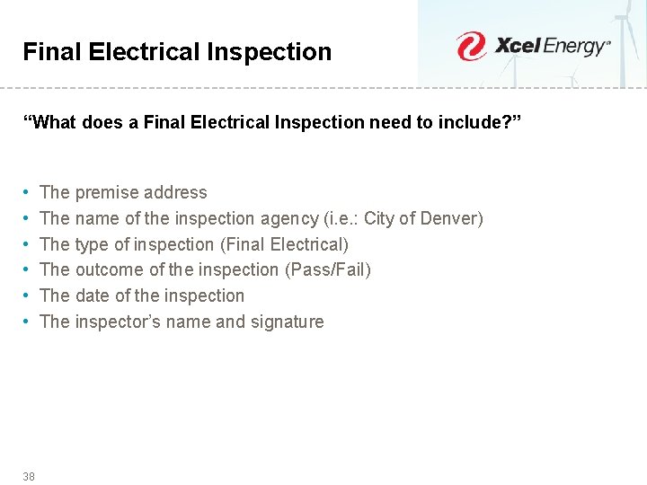 Final Electrical Inspection “What does a Final Electrical Inspection need to include? ” •