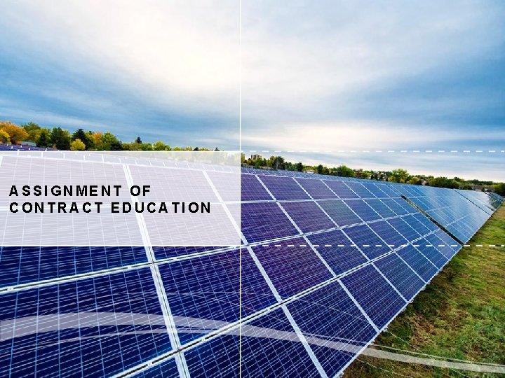 ASSIGNMENT OF CONTRACT EDUCATION 