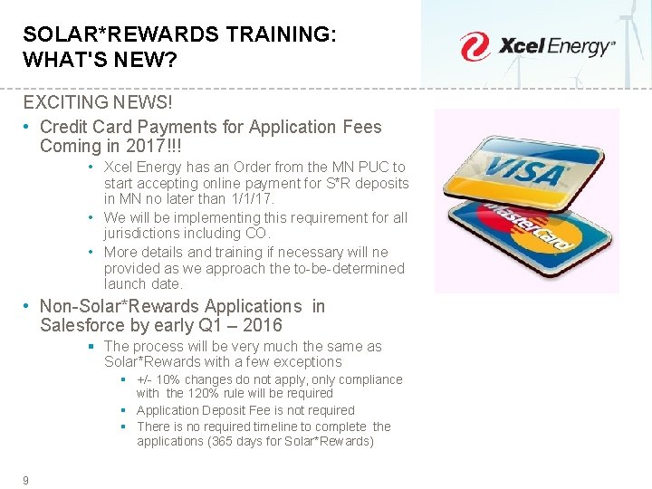 SOLAR*REWARDS TRAINING: WHAT'S NEW? EXCITING NEWS! • Credit Card Payments for Application Fees Coming