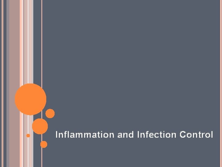 Inflammation and Infection Control 