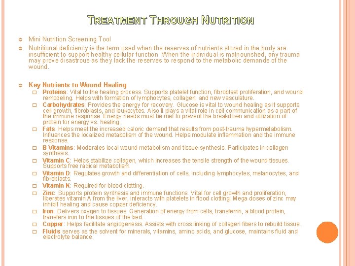 TREATMENT THROUGH NUTRITION Mini Nutrition Screening Tool Nutritional deficiency is the term used when