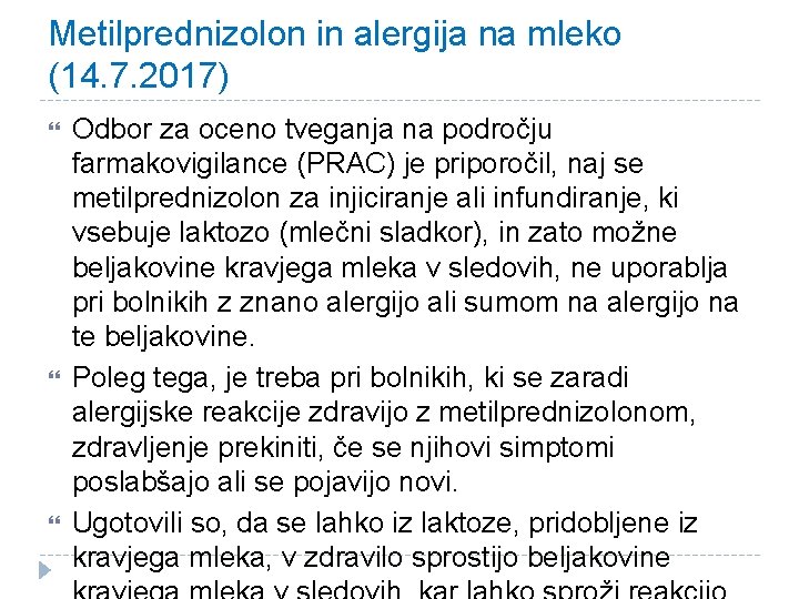 Metilprednizolon in alergija na mleko (14. 7. 2017) Odbor za oceno tveganja na področju