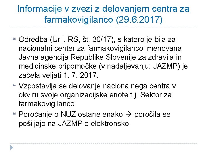 Informacije v zvezi z delovanjem centra za farmakovigilanco (29. 6. 2017) Odredba (Ur. l.