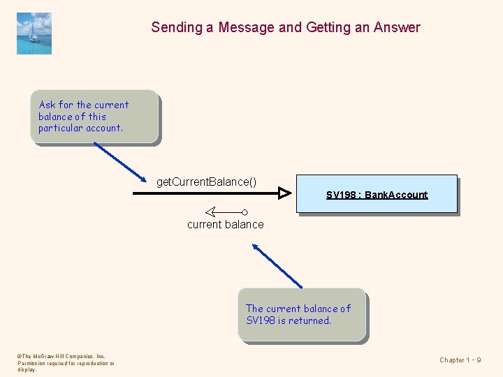 Sending a Message and Getting an Answer Ask for the current balance of this