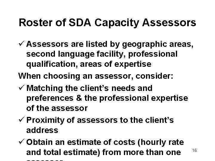 Roster of SDA Capacity Assessors ü Assessors are listed by geographic areas, second language