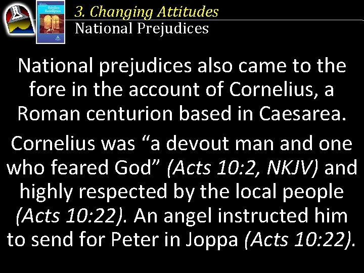 3. Changing Attitudes National Prejudices National prejudices also came to the fore in the