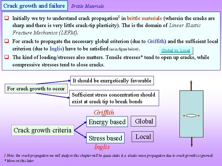 Crack growth and failure Brittle Materials q Initially we try to understand crack propagation$