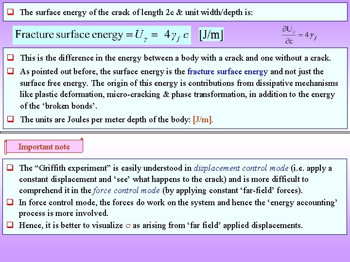 q The surface energy of the crack of length 2 c & unit width/depth