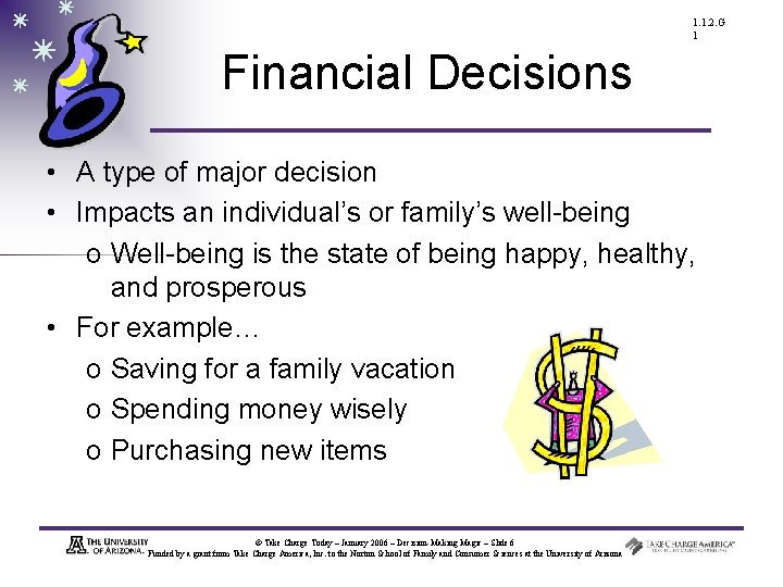 1. 1. 2. G 1 Financial Decisions • A type of major decision •