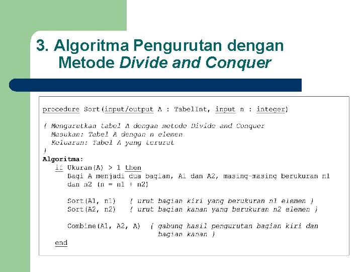 3. Algoritma Pengurutan dengan Metode Divide and Conquer 