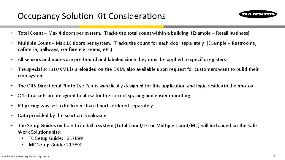 Occupancy Solution Kit Considerations • Total Count – Max 4 doors per system. Tracks