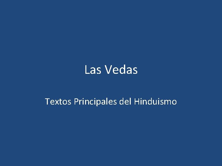Las Vedas Textos Principales del Hinduismo 