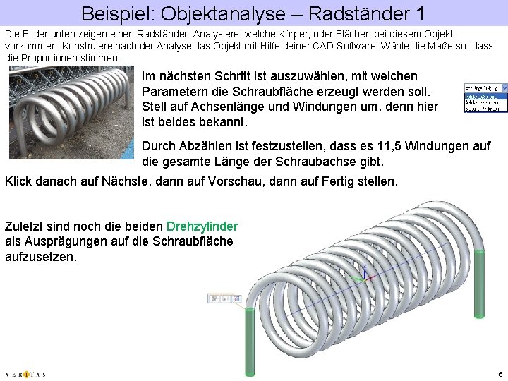 Beispiel: Objektanalyse – Radständer 1 Die Bilder unten zeigen einen Radständer. Analysiere, welche Körper,