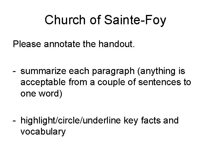 Church of Sainte-Foy Please annotate the handout. - summarize each paragraph (anything is acceptable