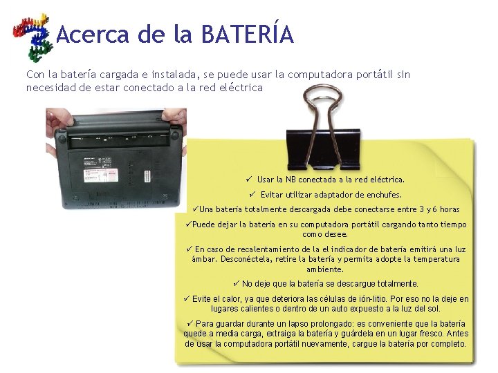 Acerca de la BATERÍA Con la batería cargada e instalada, se puede usar la