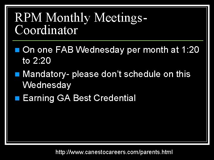 RPM Monthly Meetings. Coordinator On one FAB Wednesday per month at 1: 20 to