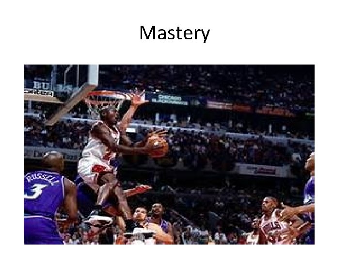 Mastery 