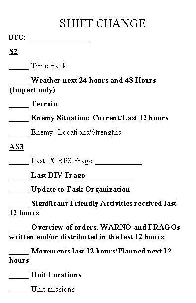 SHIFT CHANGE DTG: _________ S 2 _____ Time Hack _____ Weather next 24 hours