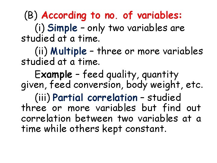 (B) According to no. of variables: (i) Simple – only two variables are studied