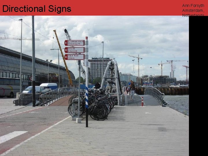 Directional Signs Ann Forsyth Amsterdam, Netherlands www. annforsyth. net 