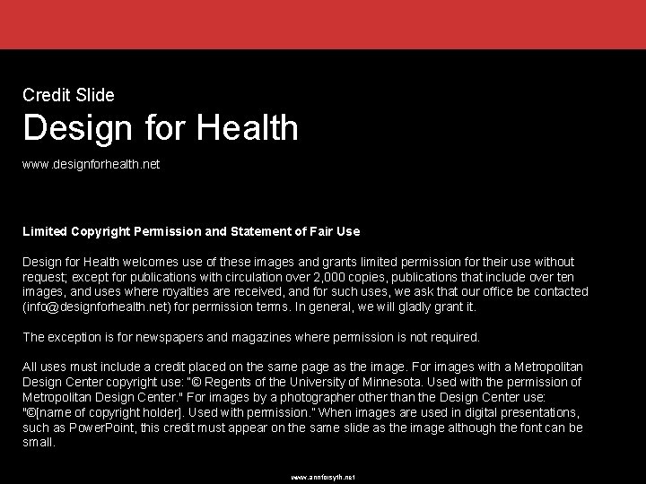 Credit Slide Design for Health www. designforhealth. net Limited Copyright Permission and Statement of