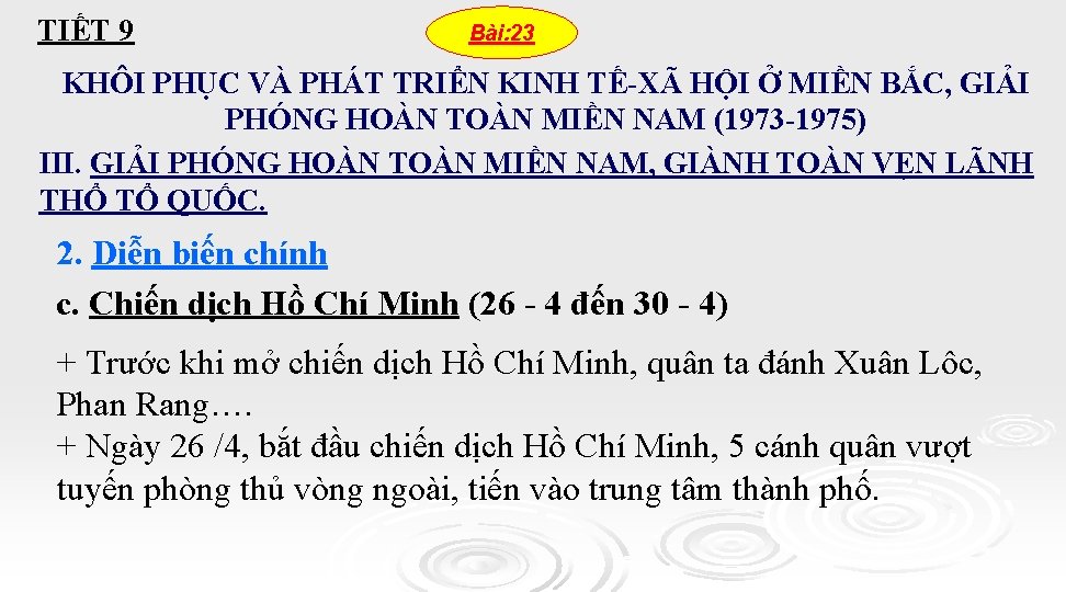 TIẾT 9 Bài: 23 KHÔI PHỤC VÀ PHÁT TRIỂN KINH TẾ-XÃ HỘI Ở MIỀN