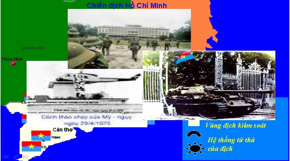 Chiến dịch Hồ Chí Minh CAMPUCHIA Phôm Pênh PHAN RANG PHAN THIẾT XU N