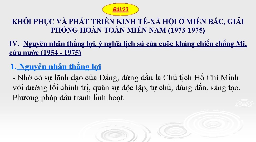 Bài: 23 KHÔI PHỤC VÀ PHÁT TRIỂN KINH TẾ-XÃ HỘI Ở MIỀN BẮC, GIẢI