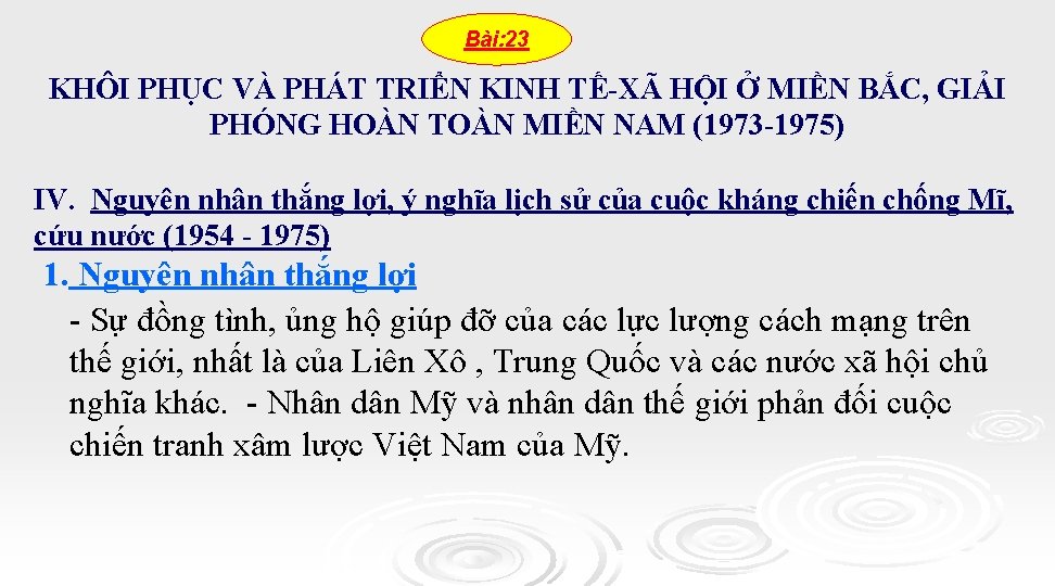 Bài: 23 KHÔI PHỤC VÀ PHÁT TRIỂN KINH TẾ-XÃ HỘI Ở MIỀN BẮC, GIẢI