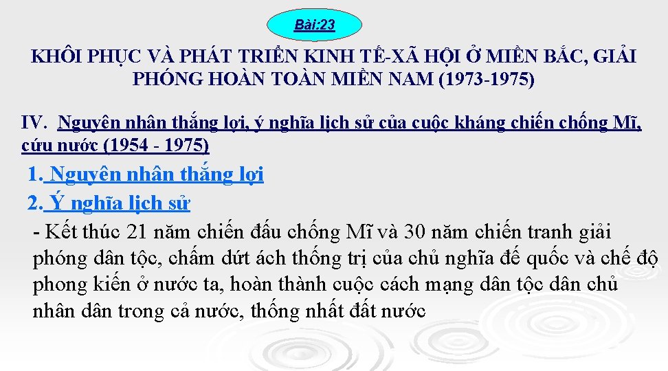 Bài: 23 KHÔI PHỤC VÀ PHÁT TRIỂN KINH TẾ-XÃ HỘI Ở MIỀN BẮC, GIẢI