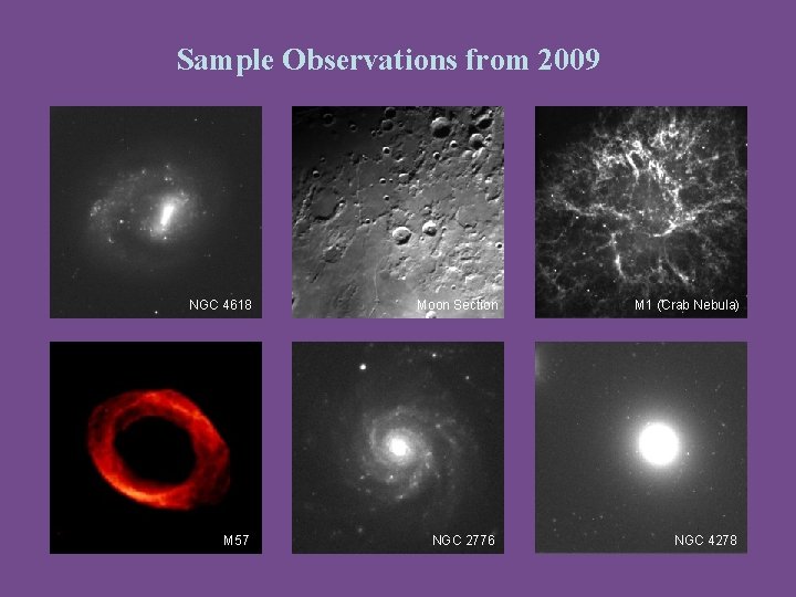 Sample Observations from 2009 NGC 4618 Moon Section M 1 (Crab Nebula) M 57