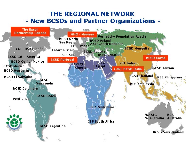 THE REGIONAL NETWORK - New BCSDs and Partner Organizations The Excel Partnership Canada CGLI