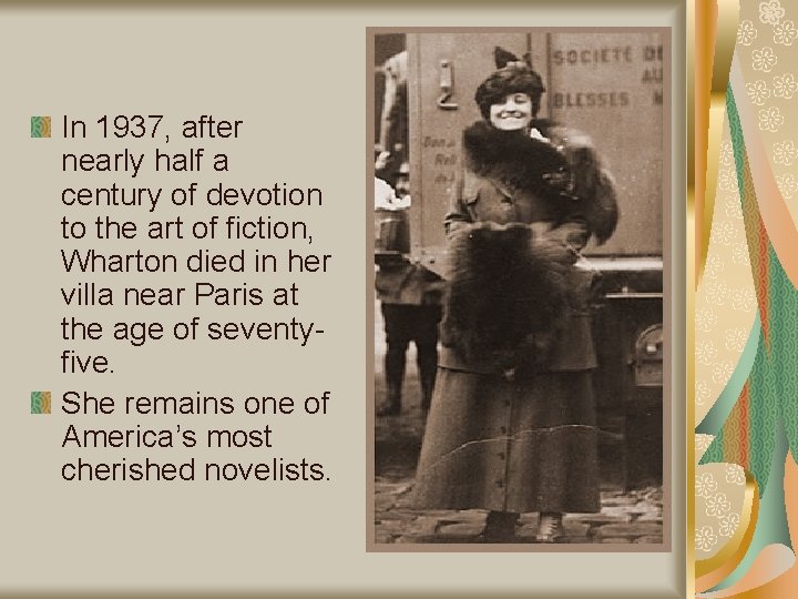 In 1937, after nearly half a century of devotion to the art of fiction,