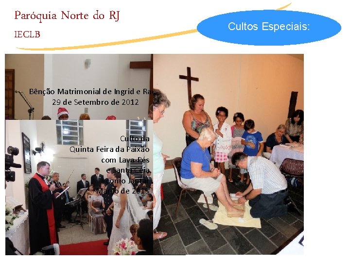 Paróquia Norte do RJ IECLB Bênção Matrimonial de Ingrid e Raoni 29 de Setembro