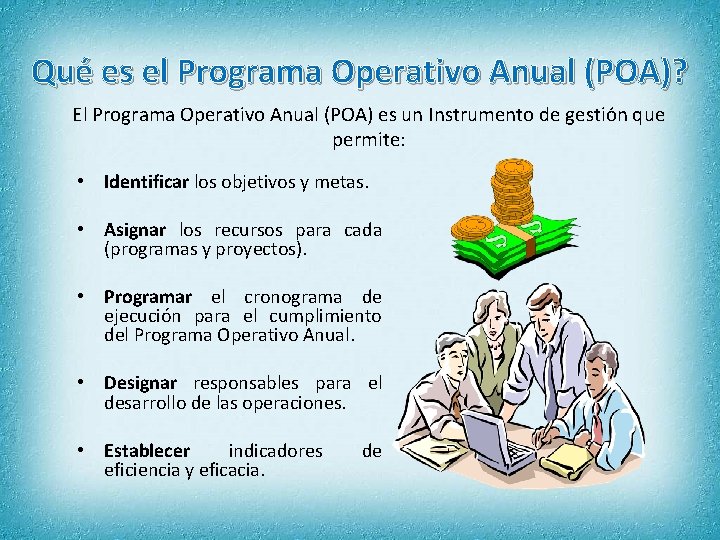 Qué es el Programa Operativo Anual (POA)? El Programa Operativo Anual (POA) es un