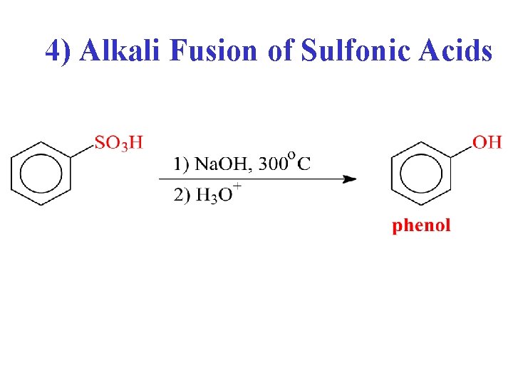 4) Alkali Fusion of Sulfonic Acids 