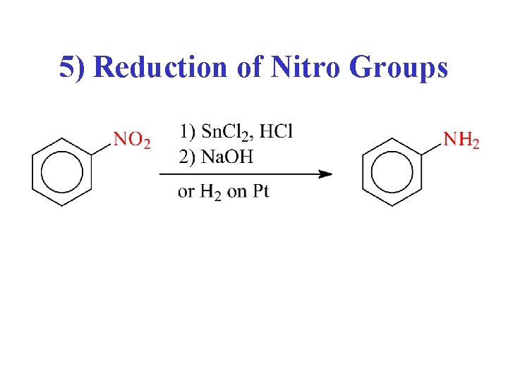 5) Reduction of Nitro Groups 