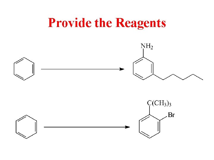 Provide the Reagents 