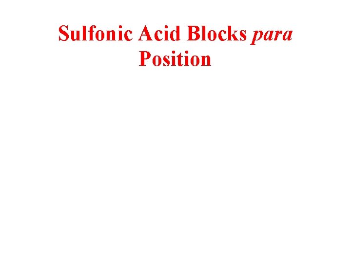 Sulfonic Acid Blocks para Position 