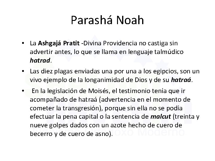 Parashá Noah • La Ashgajá Pratit -Divina Providencia no castiga sin advertir antes, lo