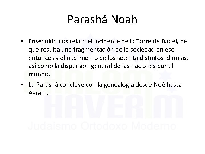 Parashá Noah • Enseguida nos relata el incidente de la Torre de Babel, del