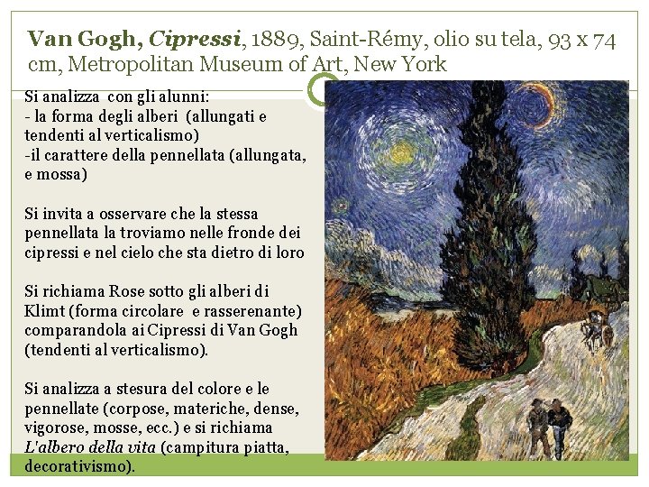 Van Gogh, Cipressi, 1889, Saint-Rémy, olio su tela, 93 x 74 cm, Metropolitan Museum