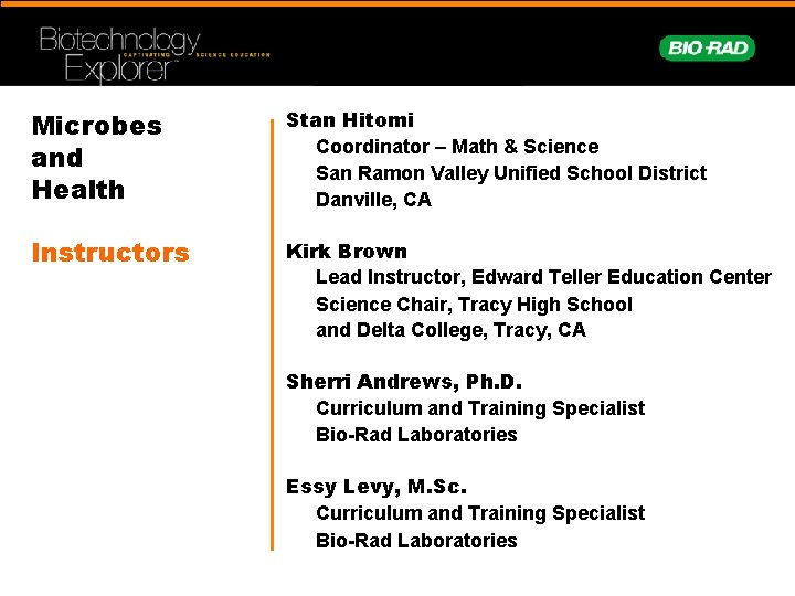 Microbes and Health Stan Hitomi Coordinator – Math & Science San Ramon Valley Unified
