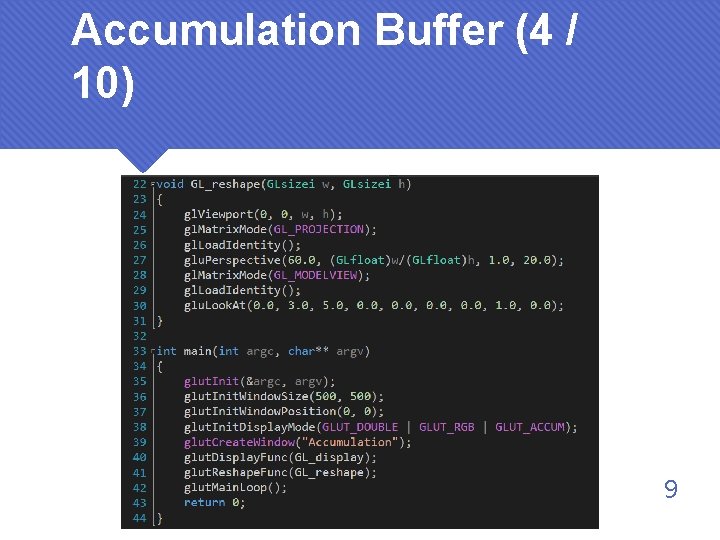 Accumulation Buffer (4 / 10) 9 